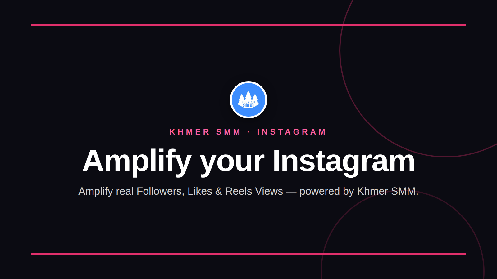 Palakihin ang Instagram Followers gamit ang Khmer Smm Panel