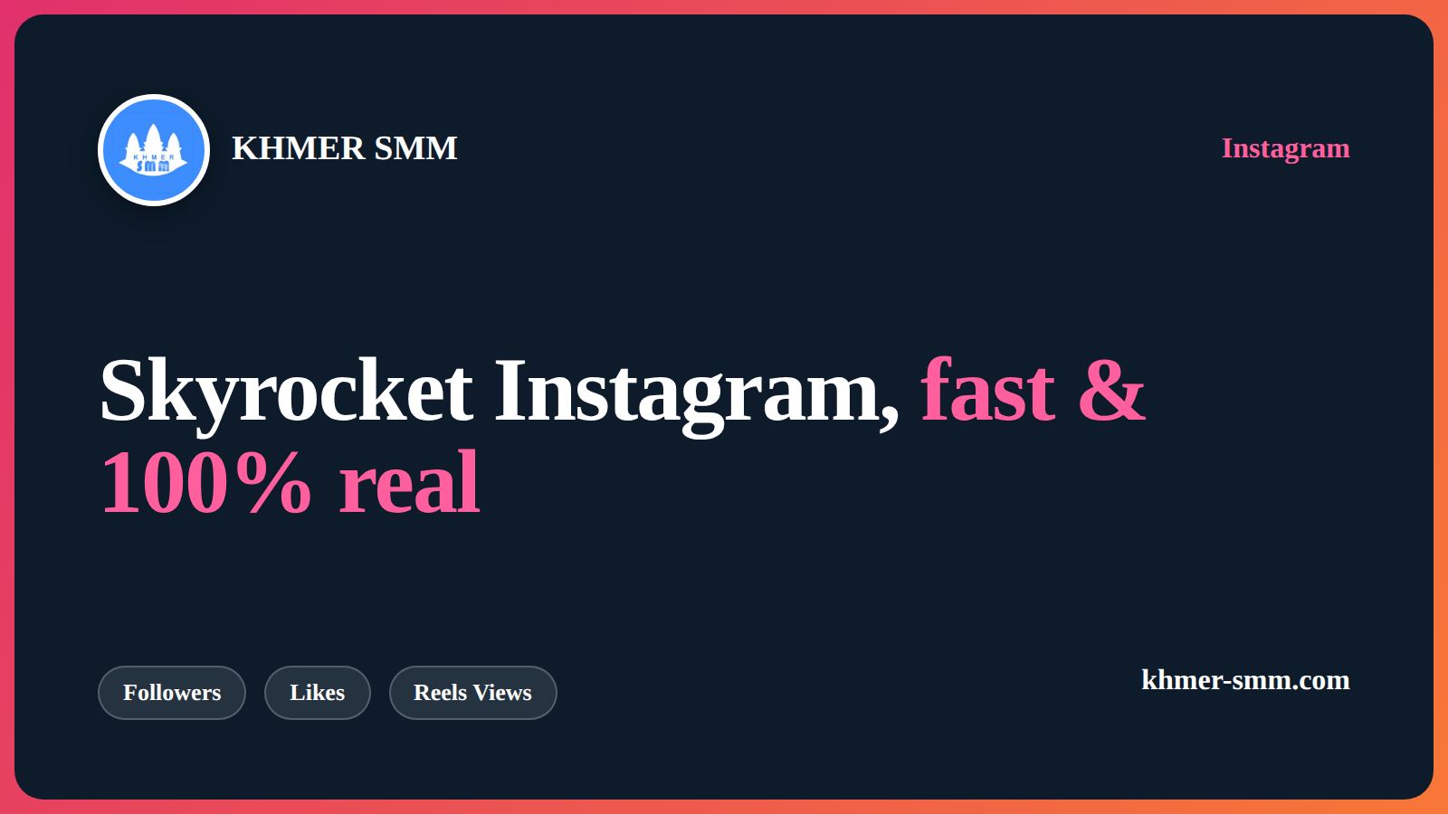 Palakihin ang Instagram Followers gamit ang Khmer Smm Panel