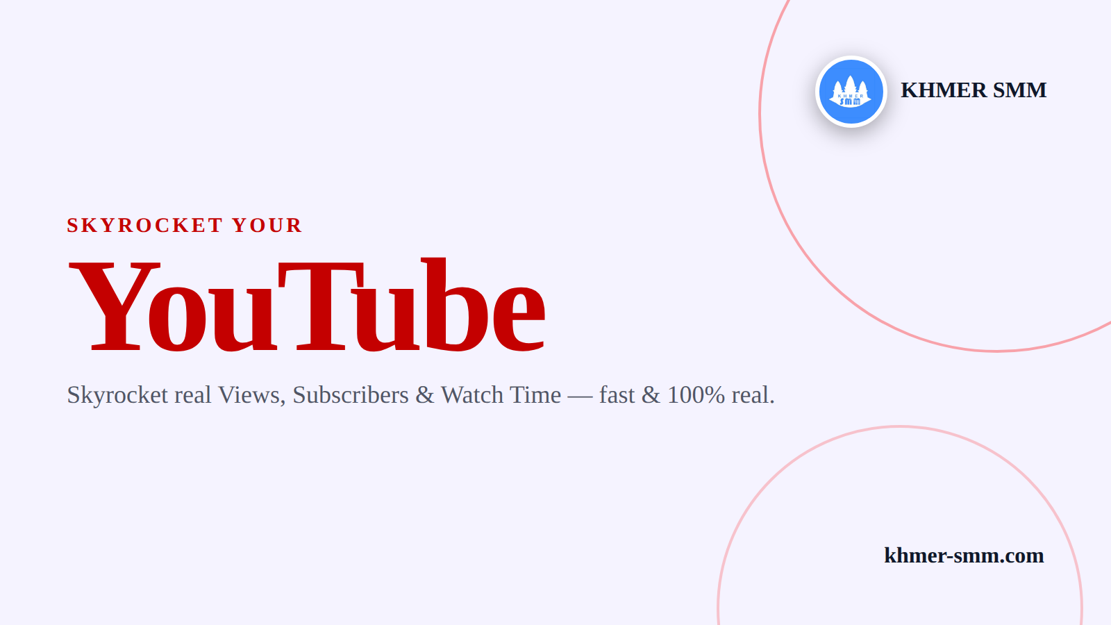 Palakihin ang YouTube Views gamit ang Khmer Smm Panel