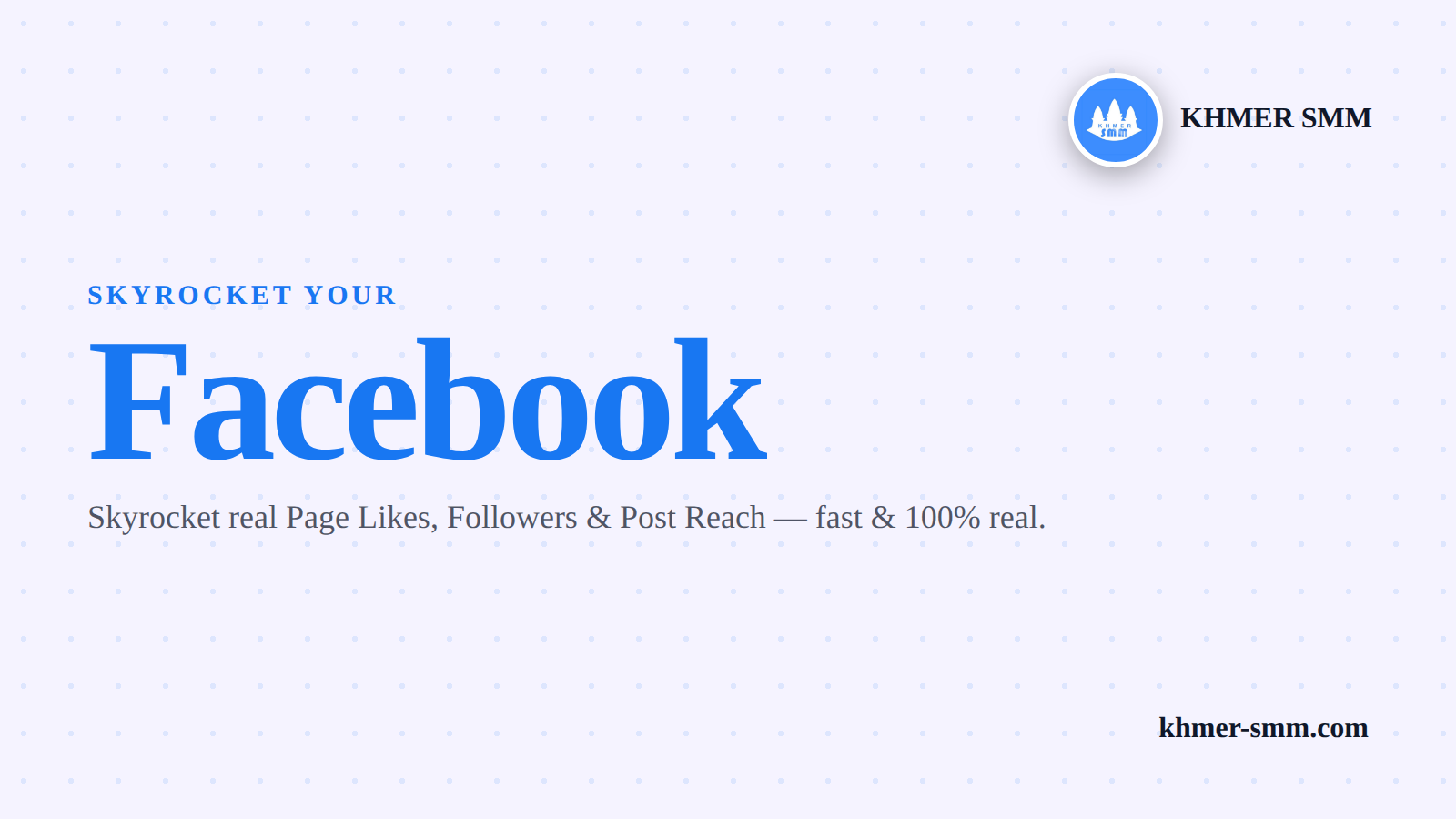 Facebook Page Likes तेजी से बढ़ाएं Khmer Smm Panel के साथ