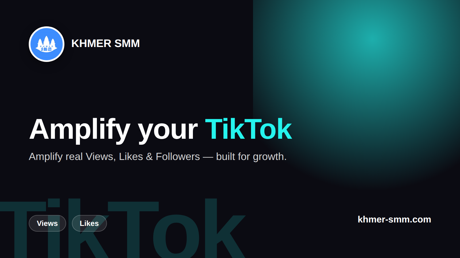 វីដេអូ TikTok ល្បីៗ ចាប់ផ្ដើមពី Views: របៀប Boost ជាមួយ Khmer SMM!