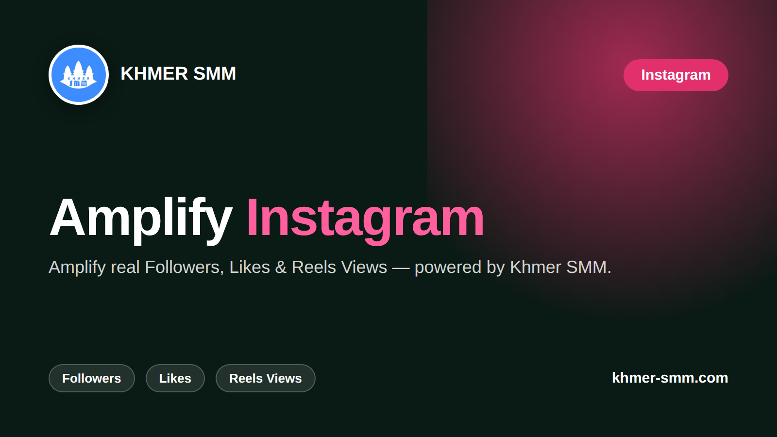 Instagram Followers तेजी से बढ़ाएं Khmer Smm Panel के साथ