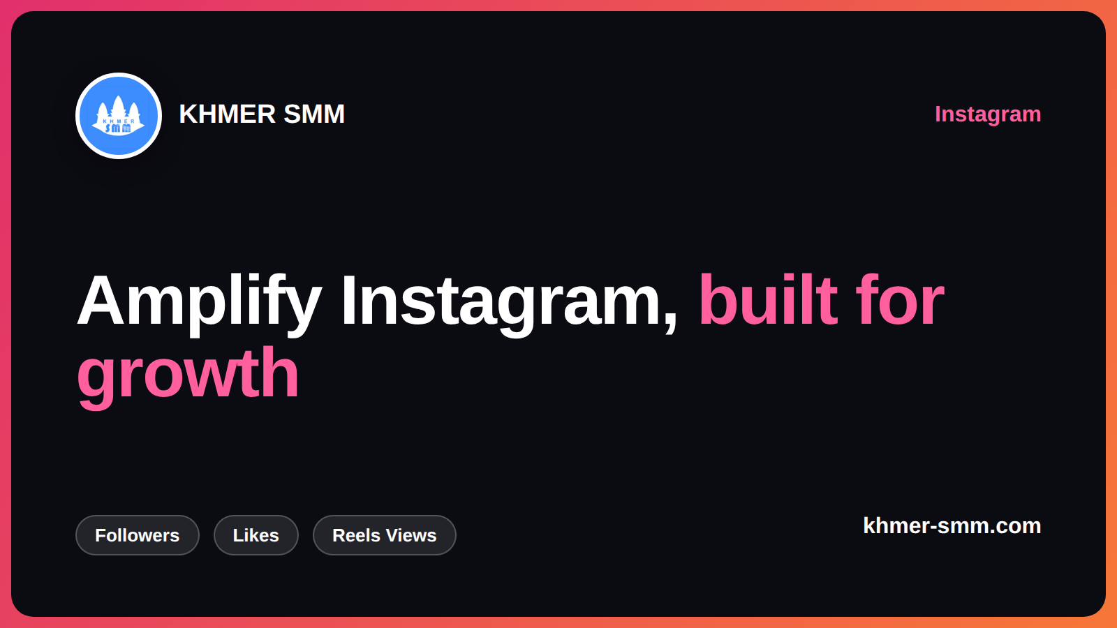 Palakihin ang Instagram Followers gamit ang Khmer Smm Panel