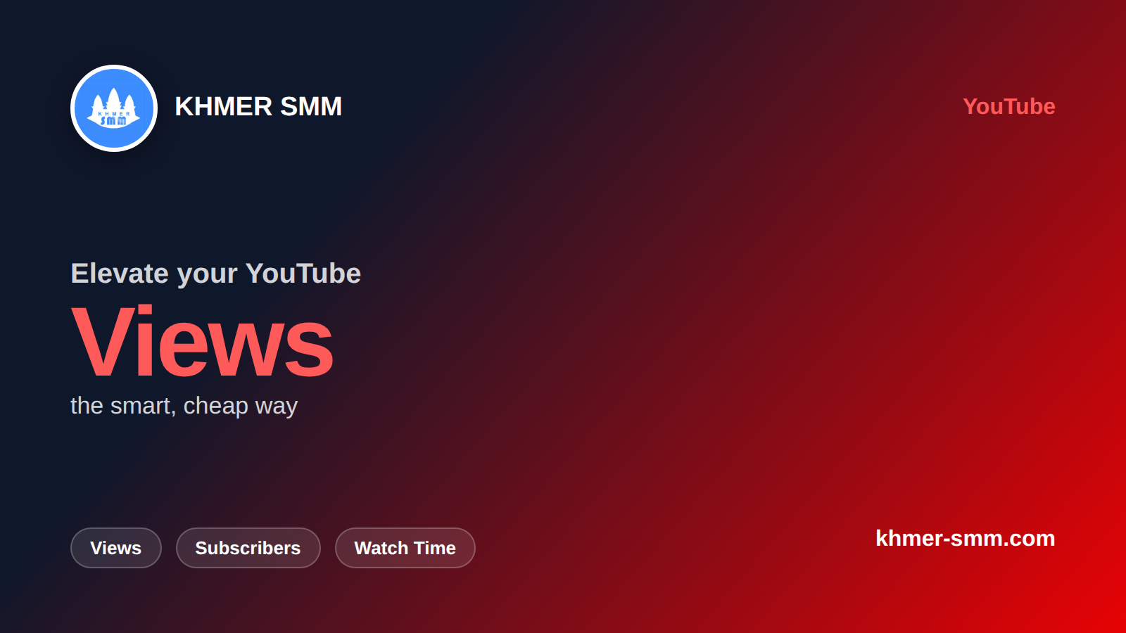Palakihin ang YouTube Views gamit ang Khmer Smm Panel