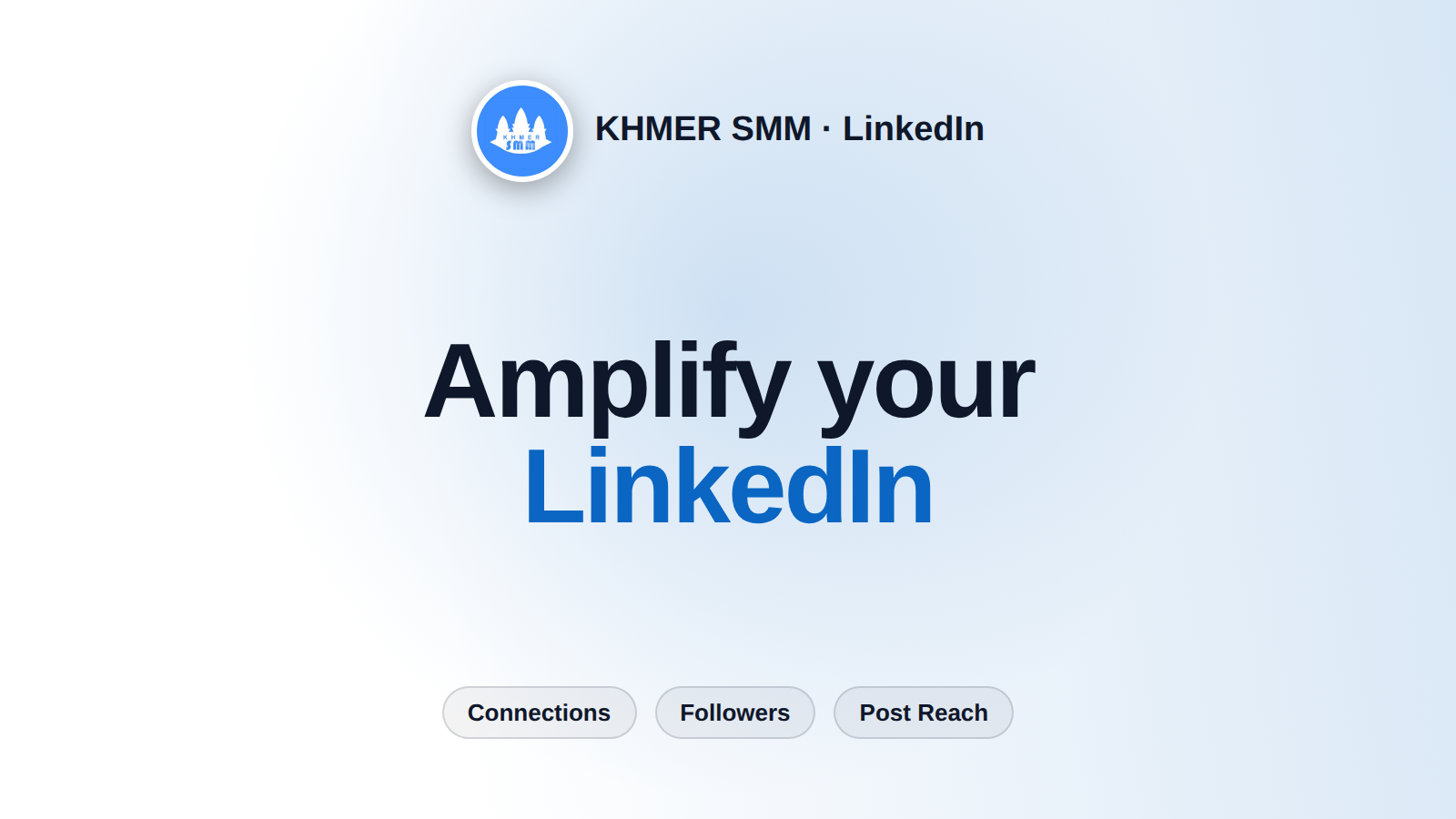 LinkedIn Connections तेजी से बढ़ाएं Khmer Smm Panel के साथ
