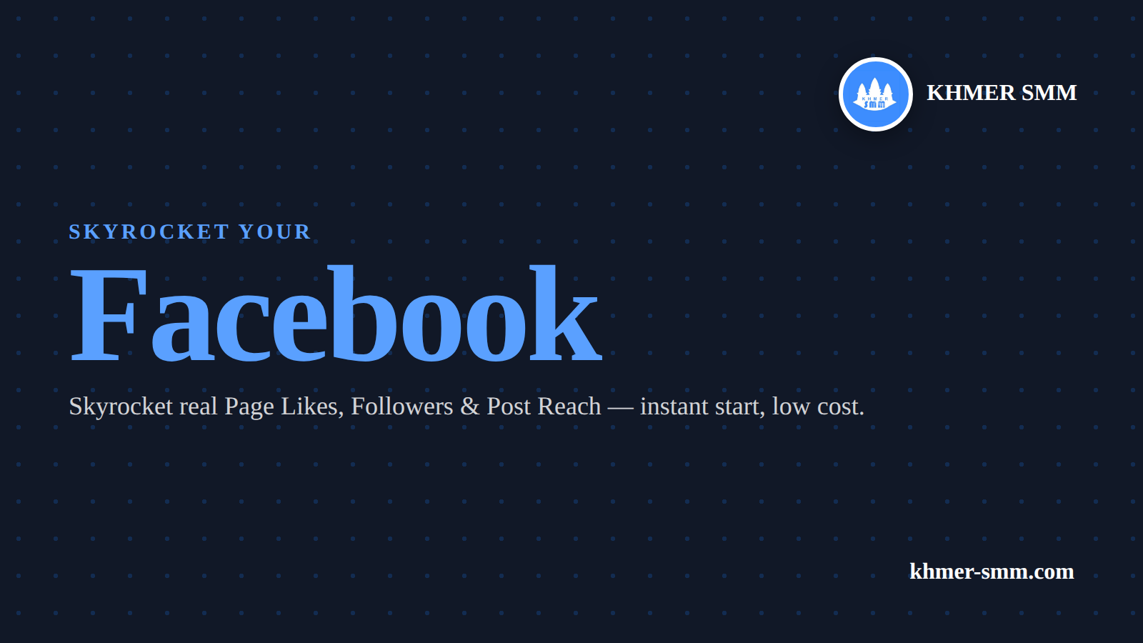 Facebook Likes तेजी से बढ़ाएं Khmer Smm Panel के साथ