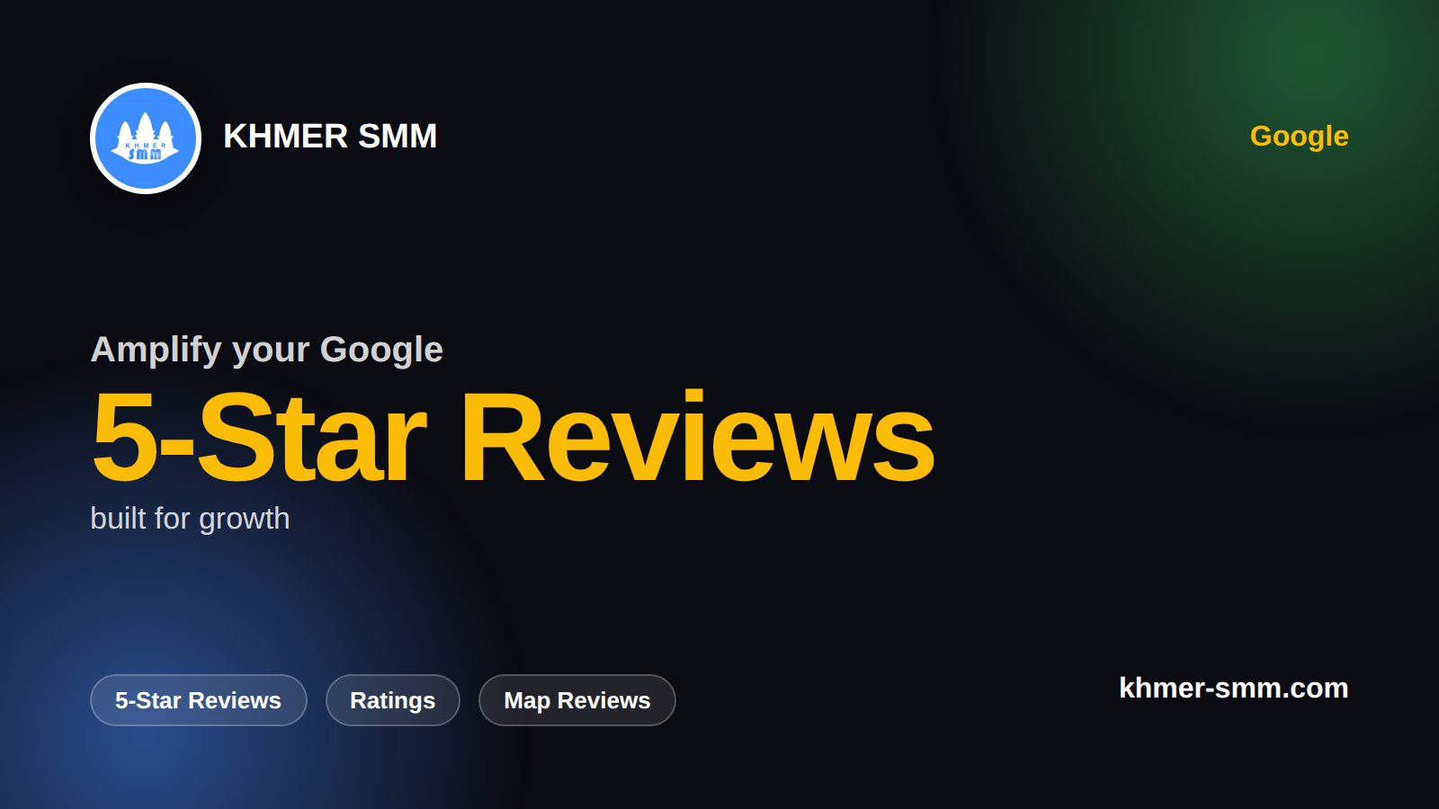 Increase Google Reviews with Khmer Smm Panel