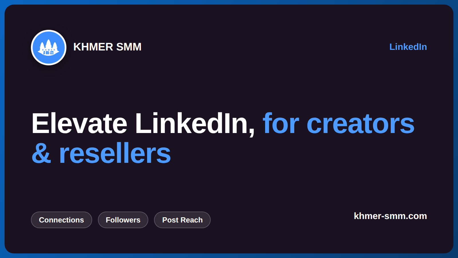 Boost LinkedIn Connections with Khmer Smm Panel