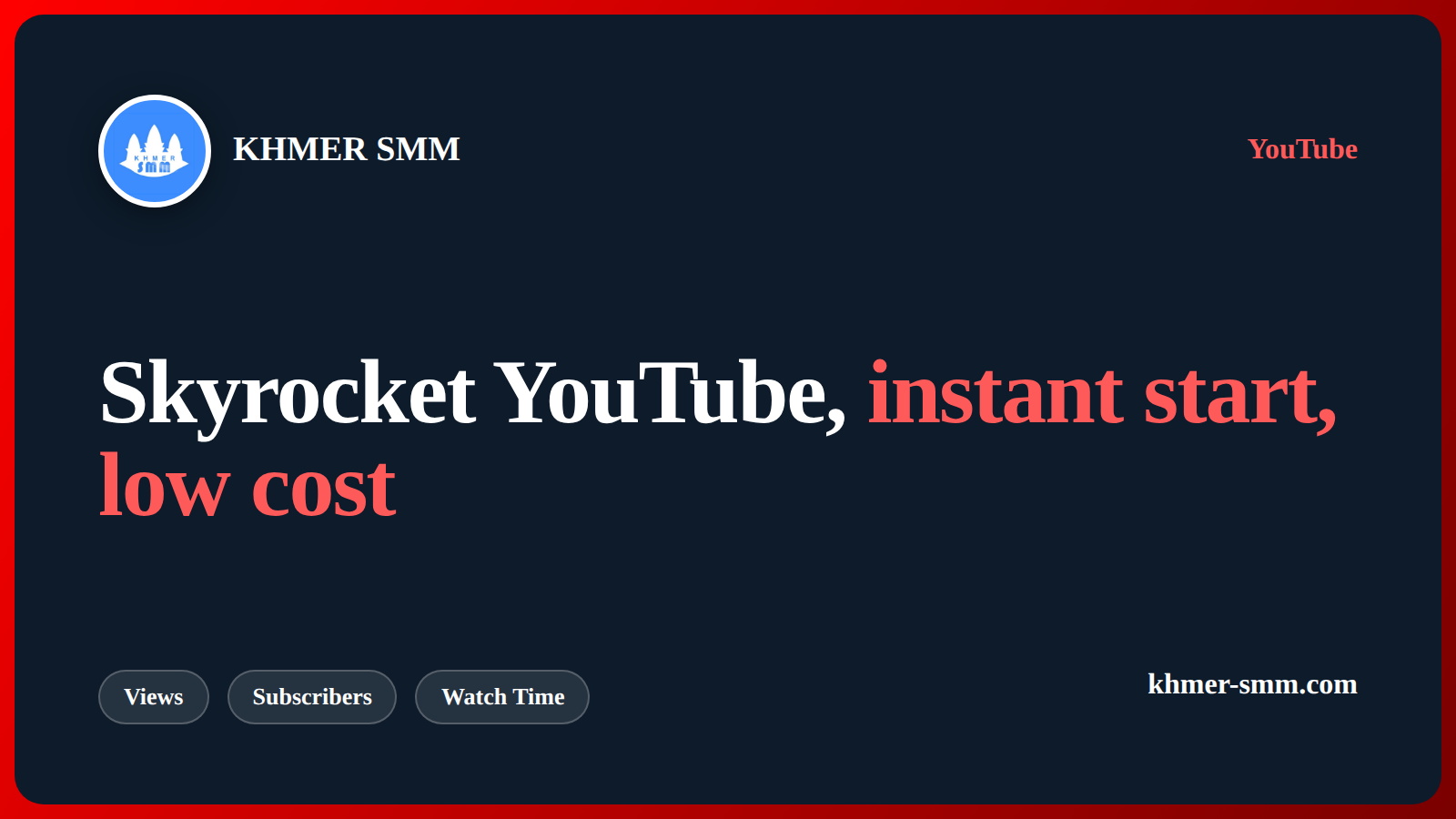 Get Real YouTube Views Fast with Khmer Smm Panel