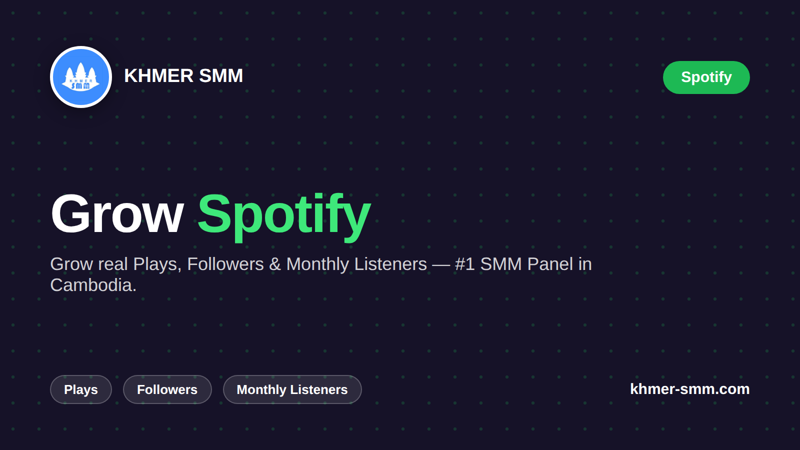 Increase Spotify Followers Easily with Khmer Smm Panel