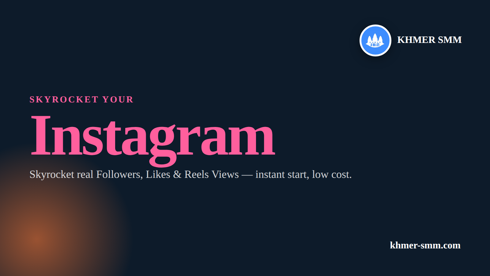 Instagram Followers तेजी से बढ़ाएं Khmer Smm Panel के साथ