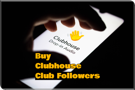 Buy Clubhouse Club Followers