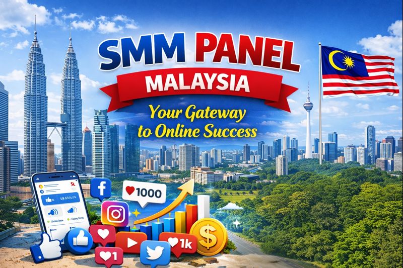 SMM panel Malaysia