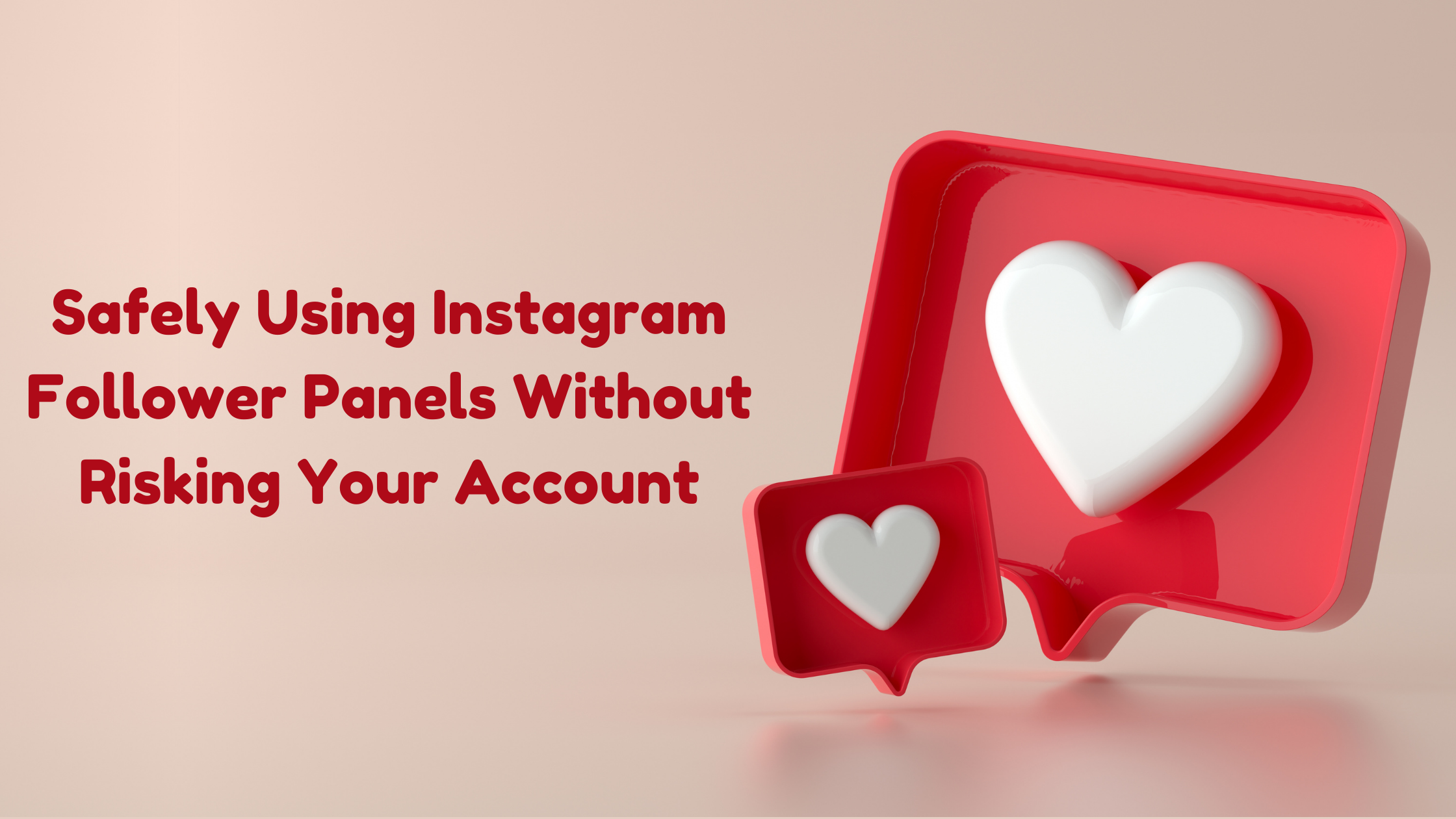Safely Using Instagram Follower Panels Without Risking Your Account