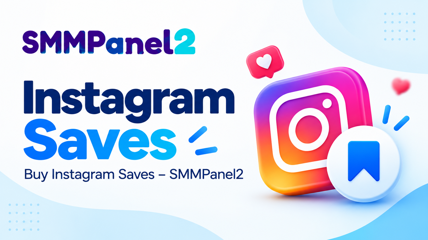 Instagram Saves SMM Panel – Buy Instagram Saves