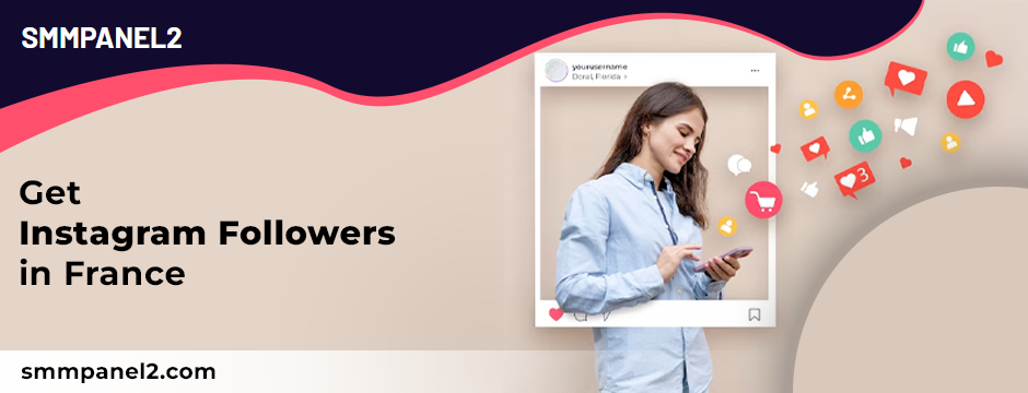 Get Instagram Followers in France