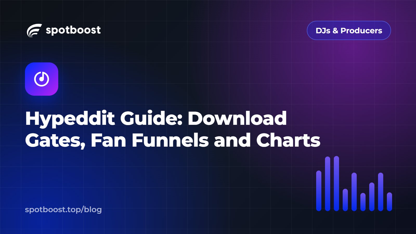 Hypeddit Guide: Download Gates, Fan Funnels and Charts