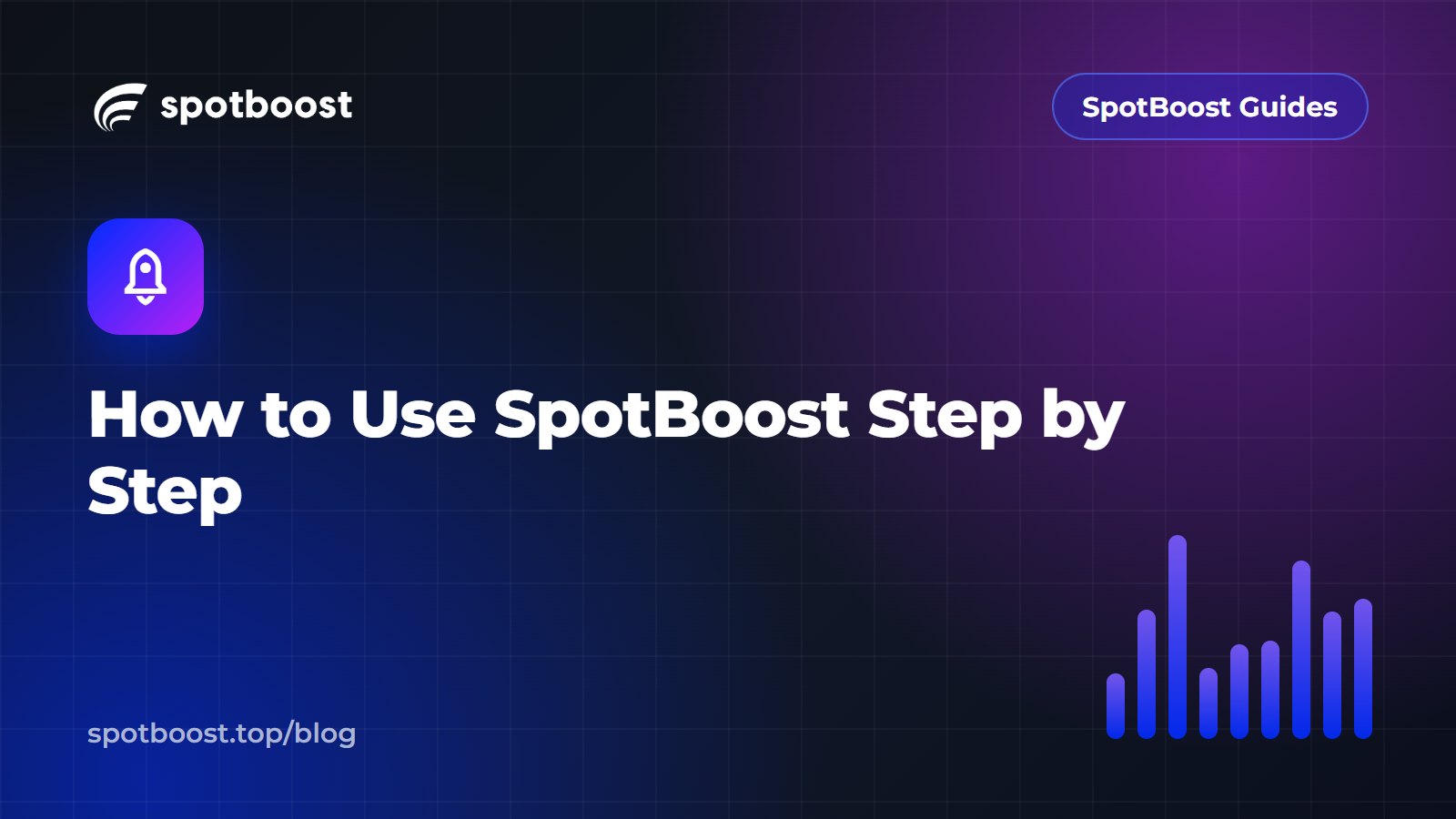 How to Use SpotBoost Step by Step