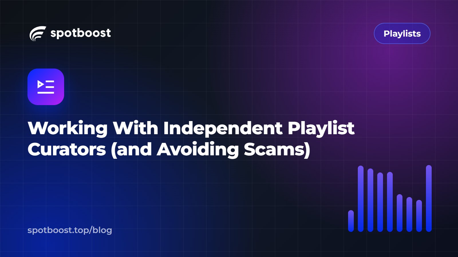 Working With Independent Playlist Curators (and Avoiding Scams)
