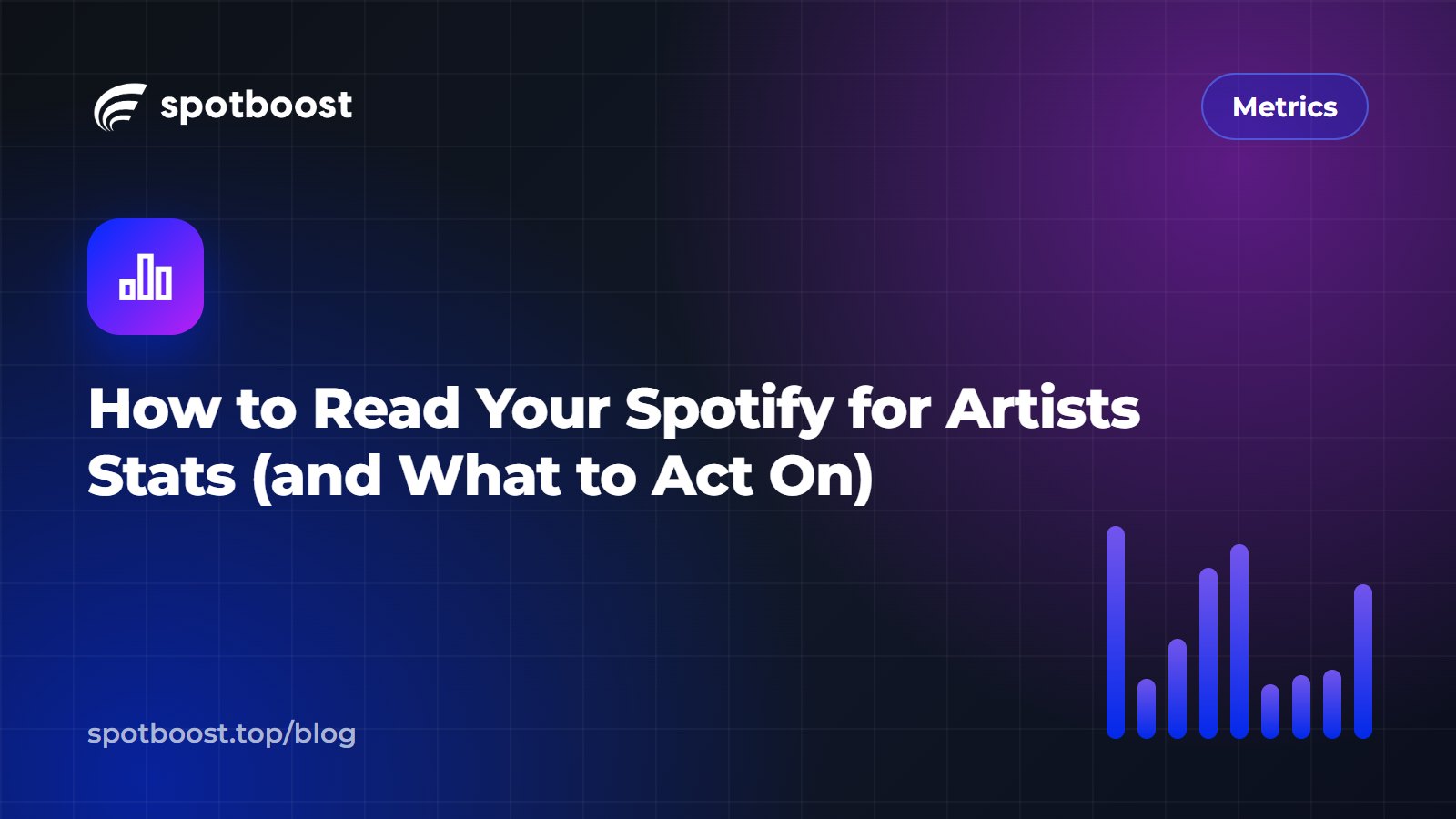 How to Read Your Spotify for Artists Stats (and What to Act On)