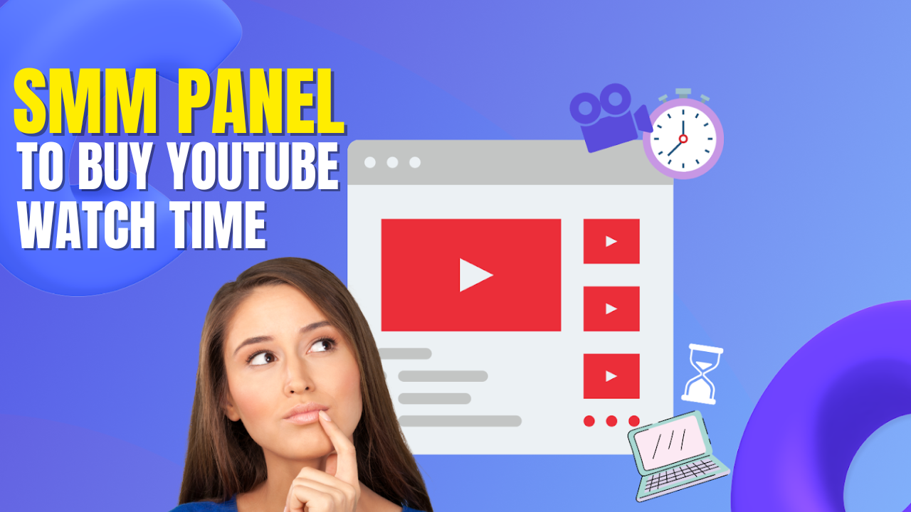 smm panel, cheap smm, best smm panel, buy youtube watch time smm panel, youtube watch hours service, real youtube watch hours, instant youtube watch time, youtube monetization service, incresermaster youtube watch time, high retention youtube watch time