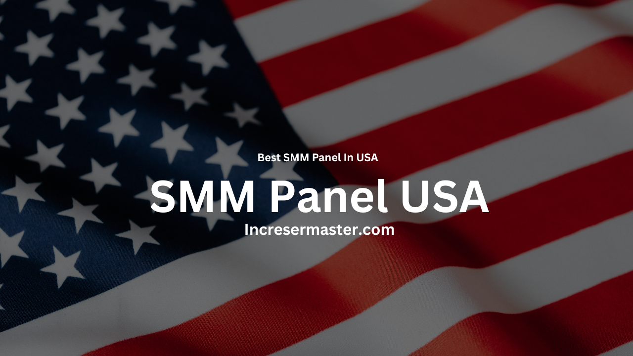 best smm panel usa, smm panel in usa, cheap smm panel usa, usa smm services, trusted smm panel usa, buy followers usa smm panel, fastest smm panel usa, real smm services usa, smm panel for instagram usa, incresermaster usa smm panel