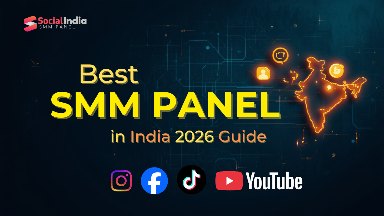 Best SMM Panel in India (2026 Guide)