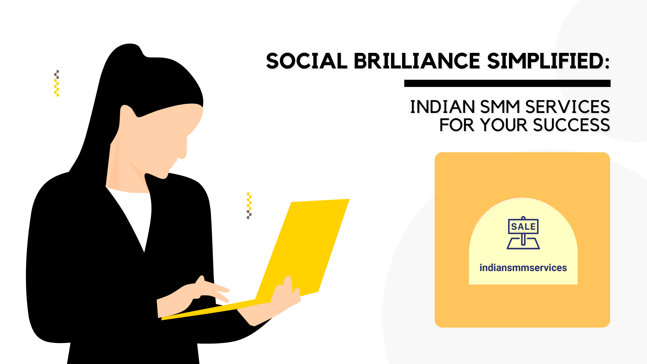 Social Brilliance Simplified: Indian SMM Services for Your Success