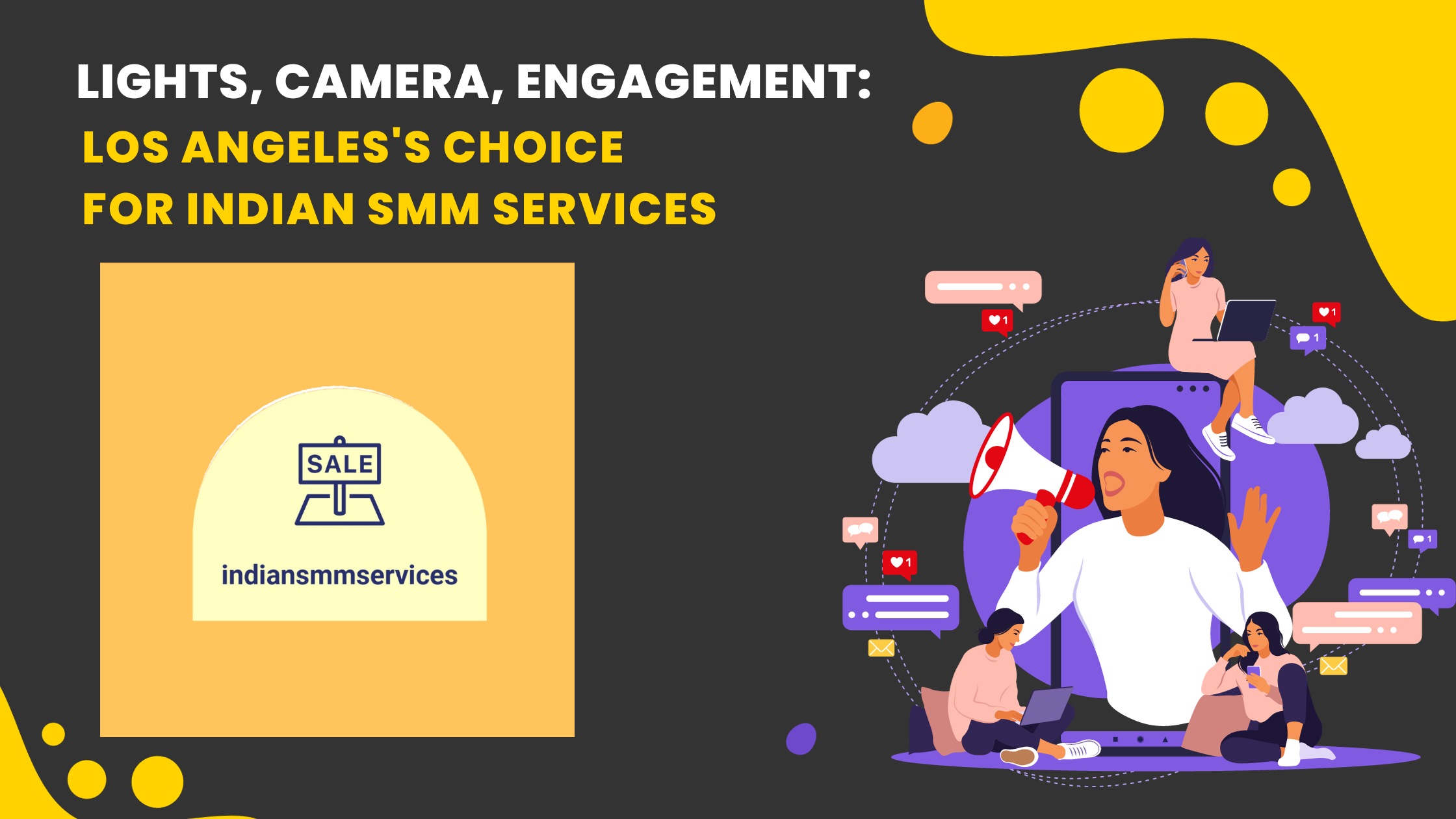 Lights, Camera, Engagement: Los Angeles's Choice for SMM Services