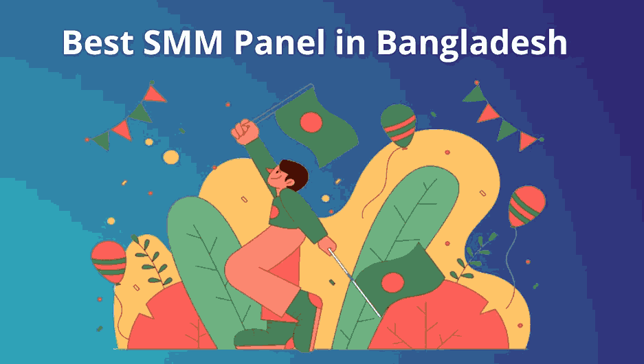 The Best SMM Companies in Bangladesh