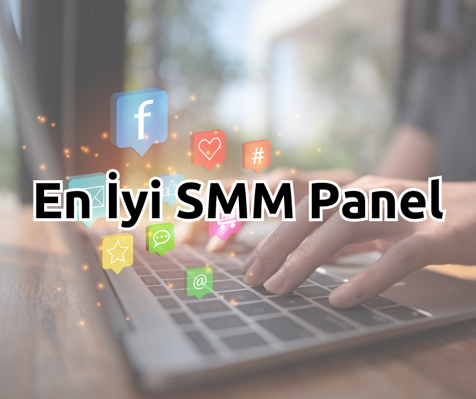 En İyi SMM Panel