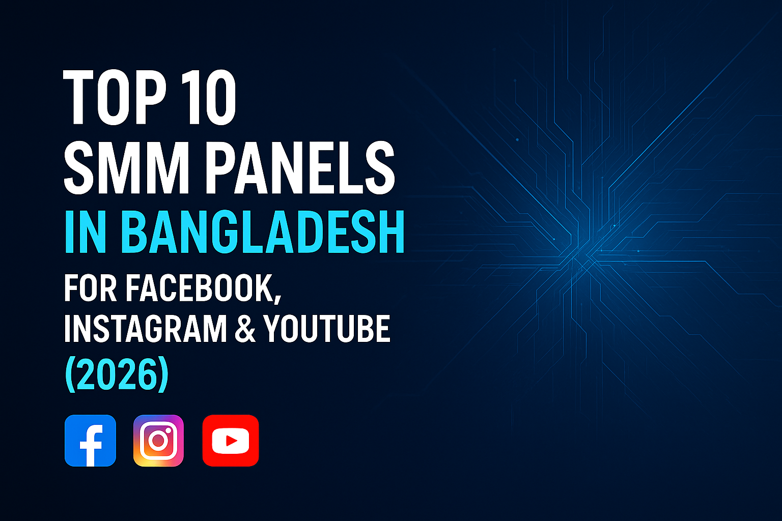 Top 10 SMM Panels in Bangladesh for Facebook, Instagram & YouTube (2026)