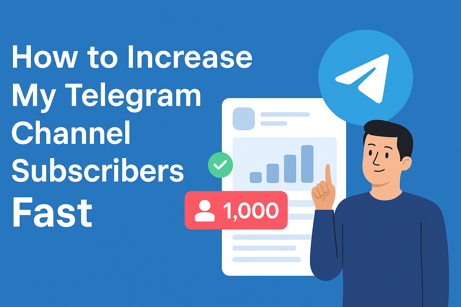 How to Increase My Telegram Channel Subscribers Fast in 2025?