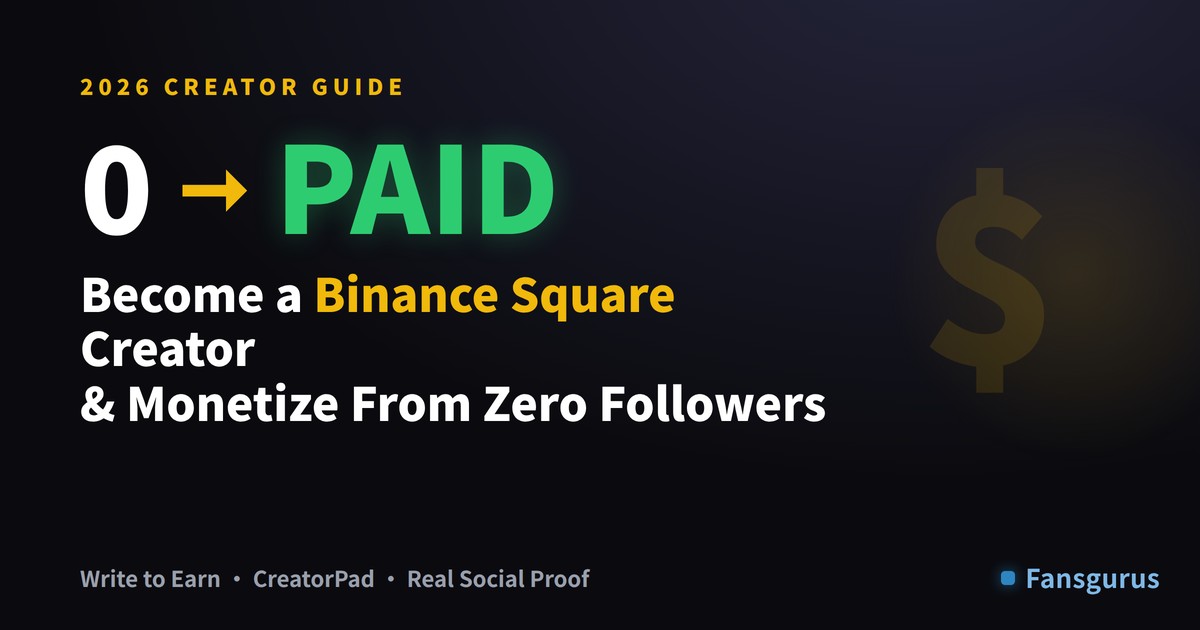 Binance Square Creator Monetization: How to Earn From Zero Followers in 2026