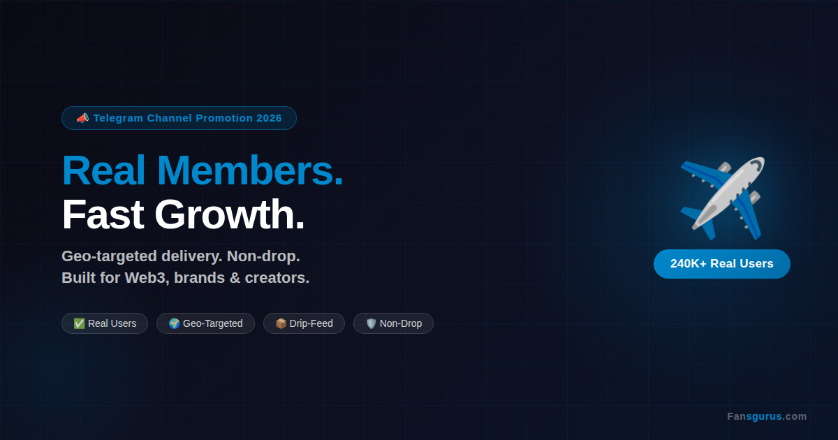 Best Telegram Channel Promotion Service 2026 — Fansgurus | Real Members, Targeted Traffic, Fast Growth