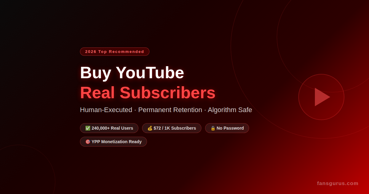 Best Platform to Buy YouTube Subscribers in 2026 – Fansgurus | Real Users, Permanent Retention