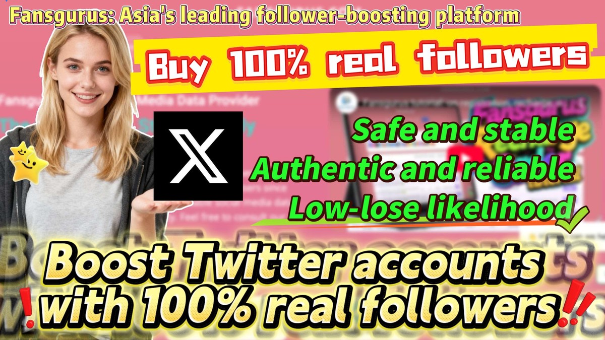 2026 Best Platform to Buy Twitter Followers | Fansgurus Real & Stable Twitter Followers