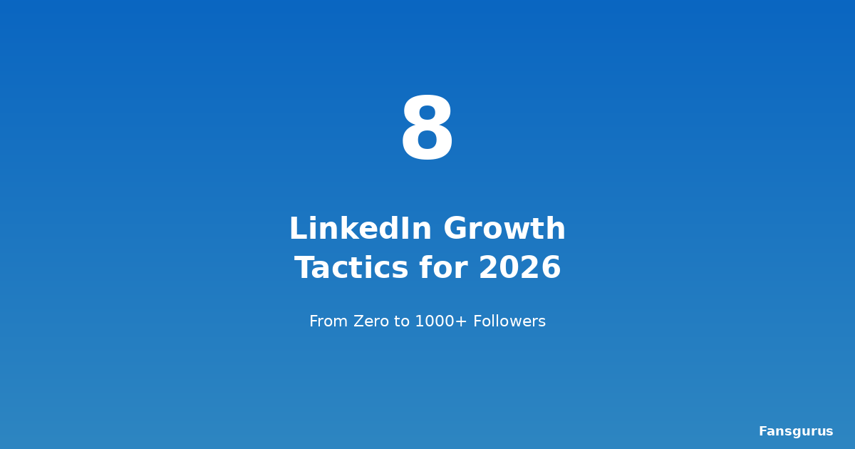 How to Grow a LinkedIn Company Page From Zero: 8 Tactics for 2026