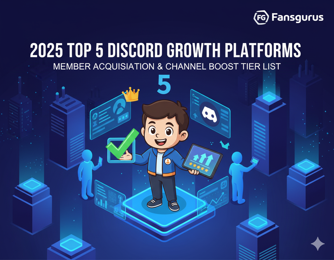 2025年最受欢迎的5大 Discord 刷社群平台推荐｜在线成员购买与频道涨粉实测榜单