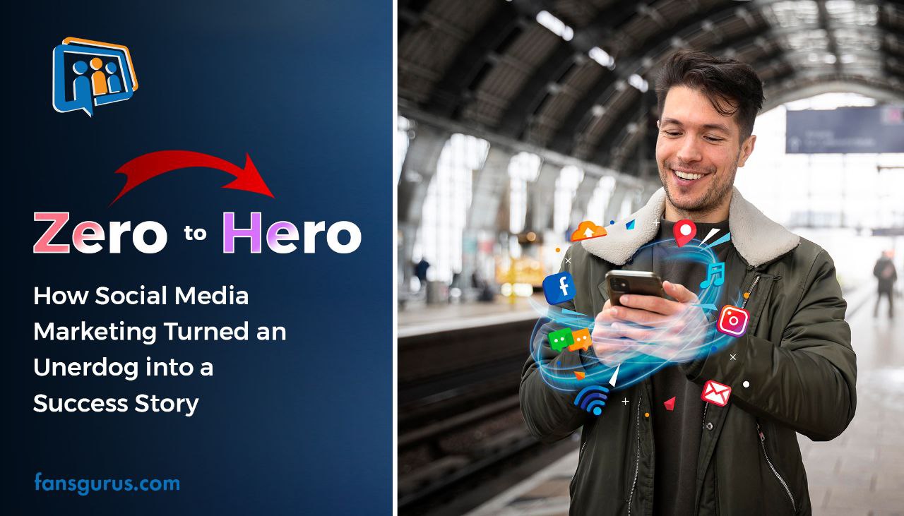 From Zero to Hero: How Social Media Marketing Turned an Underdog into a Success Story