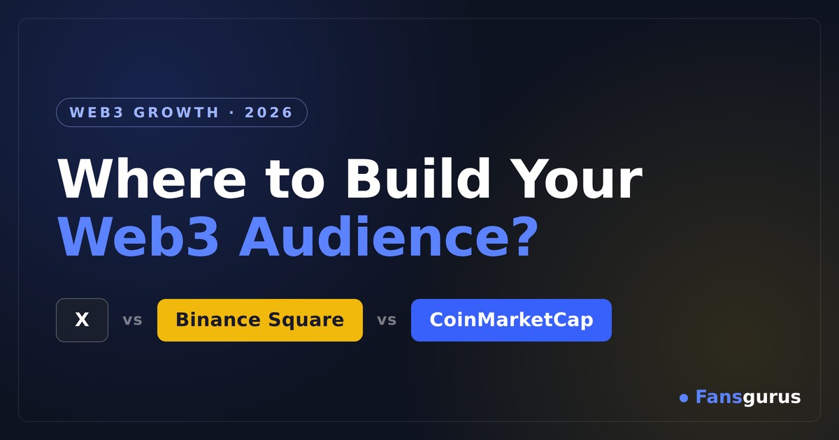 Binance Square مقابل CoinMarketCap مقابل X: أين تبني جمهور Web3 في 2026؟