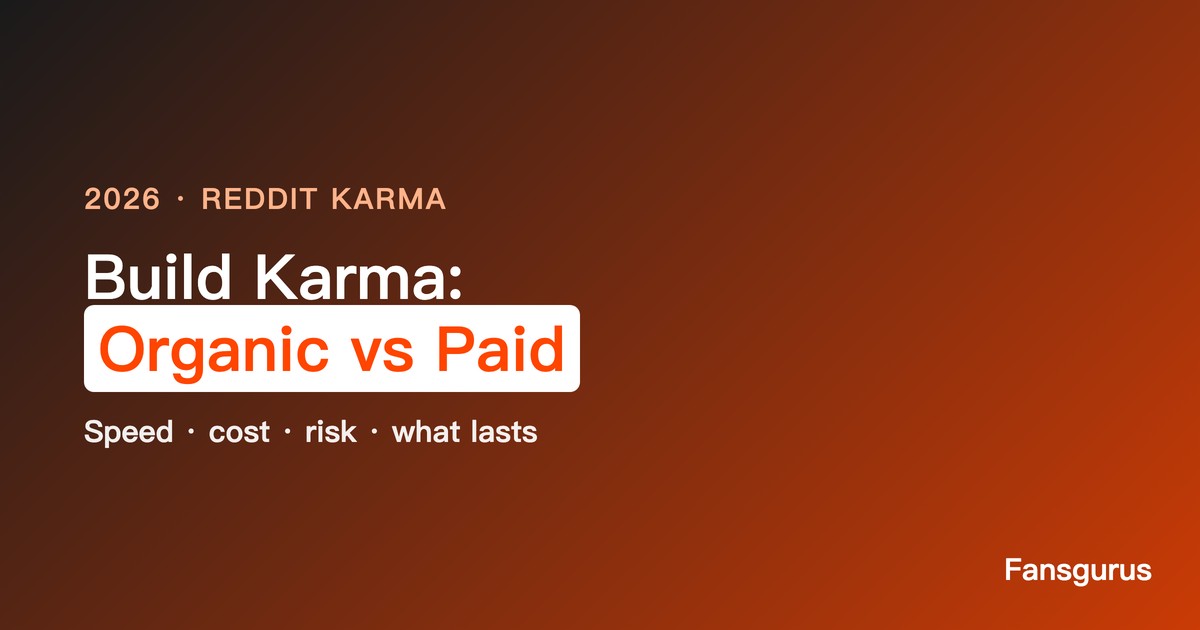 Construye karma en Reddit de la forma correcta: orgánico vs. de pago