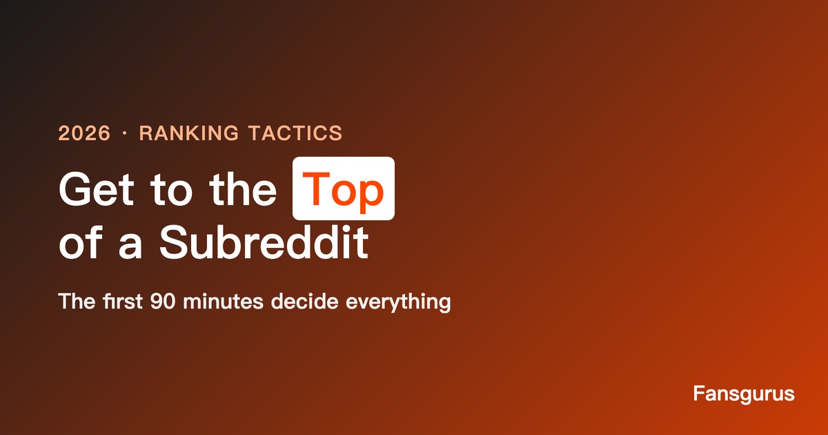 Cómo llevar tu publicación a lo más alto de un subreddit: tácticas de Reddit 2026