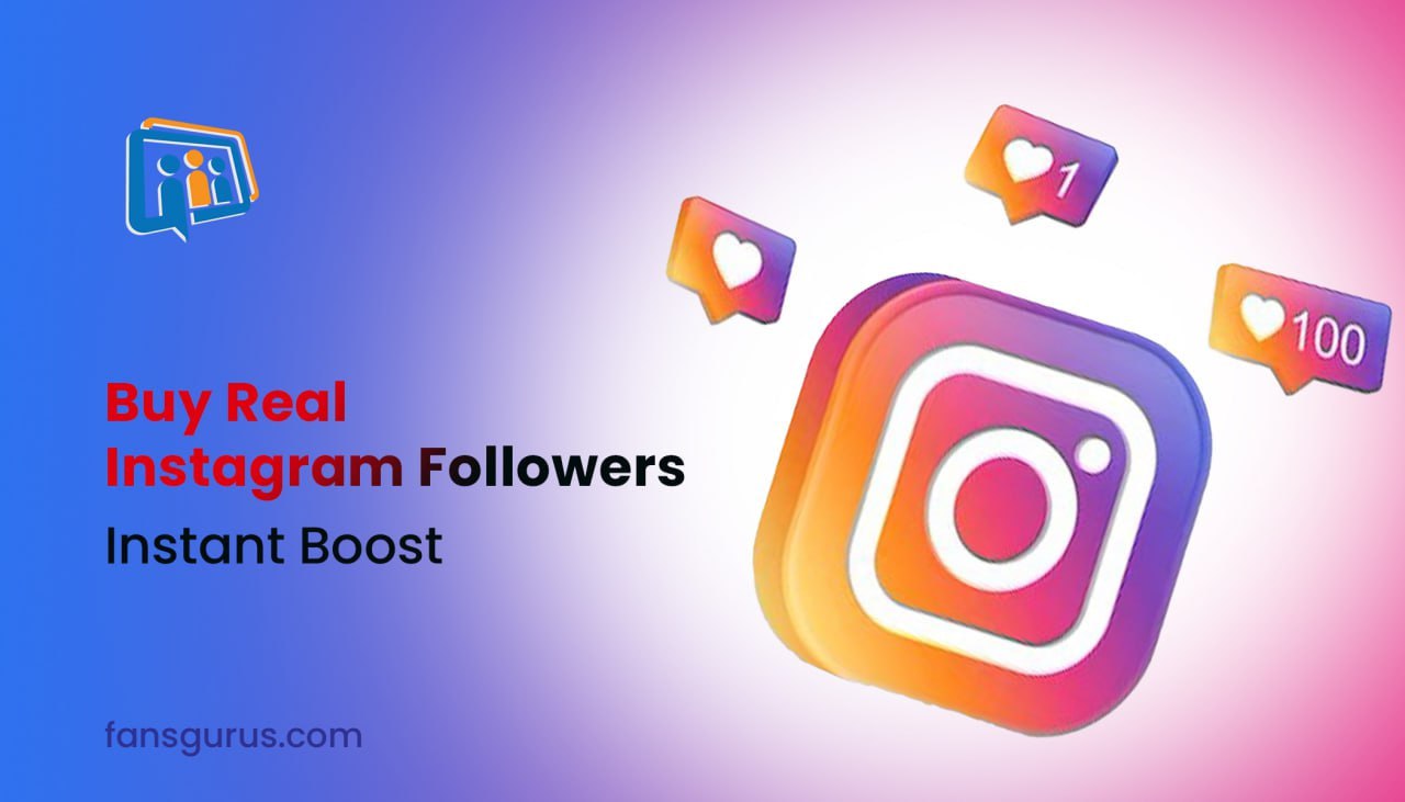 Buy Real Instagram Followers: Instant Boost