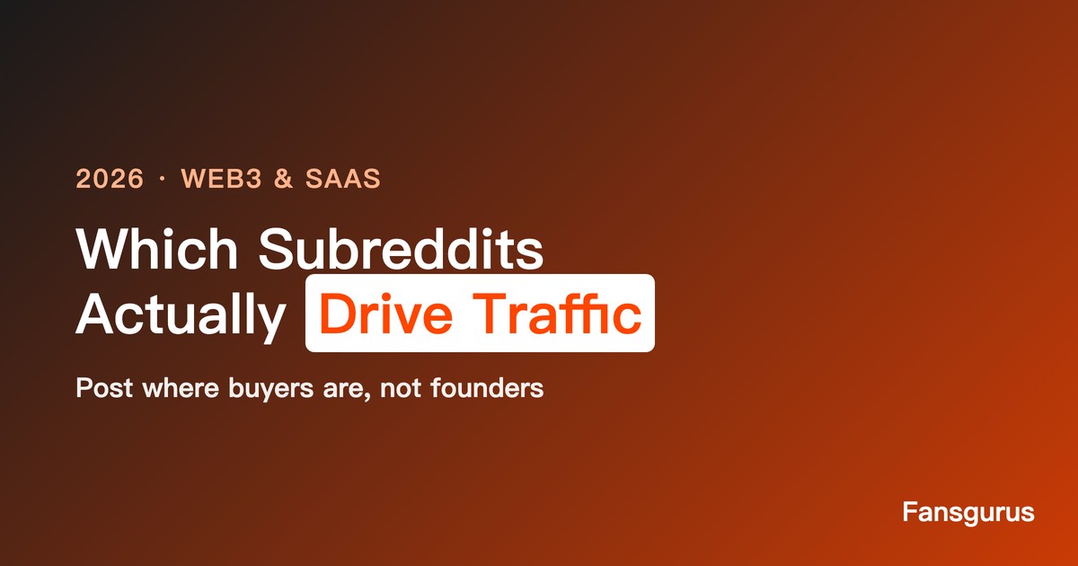 Reddit para Web3 y SaaS: qué subreddits realmente generan tráfico en 2026