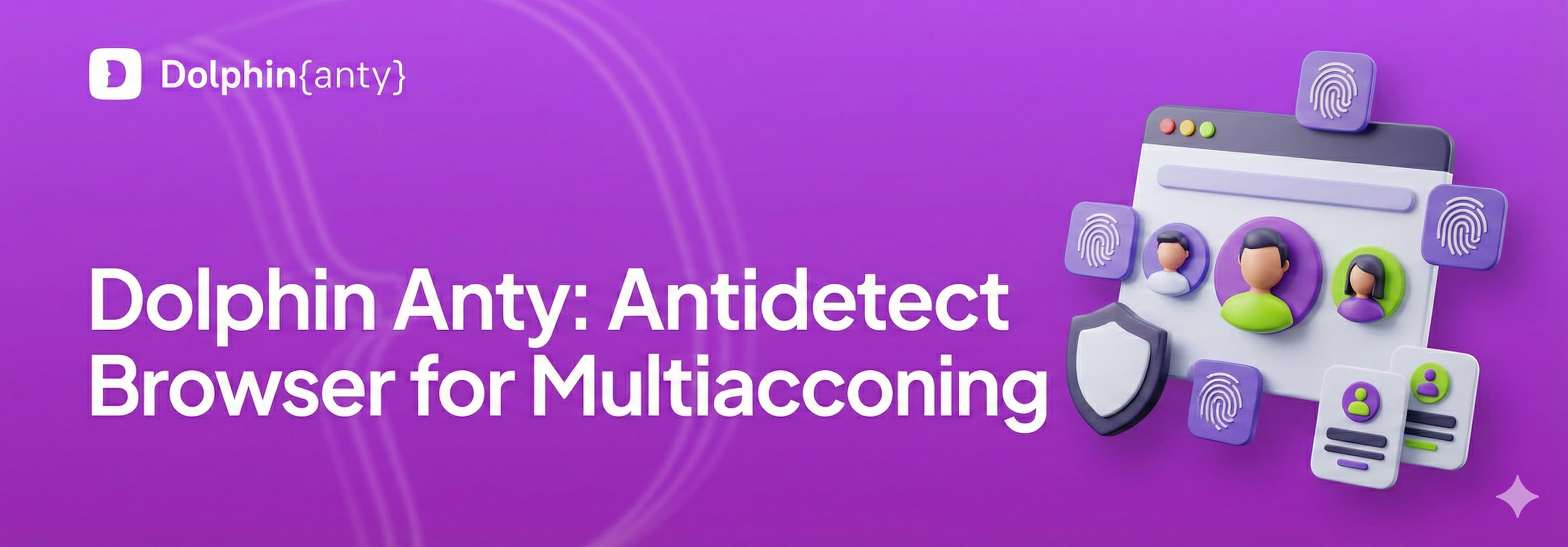 Dolphin Anty: Antidetect Browser for Multiaccounting