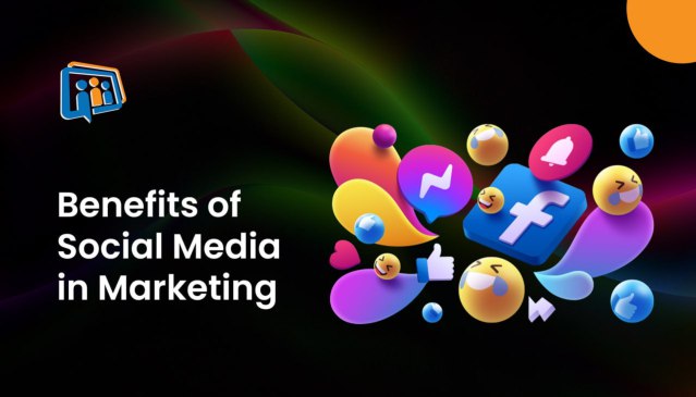 Benefits of Social Media in Marketing