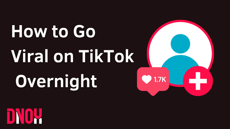 TikTok Tips and Tricks: How to Go Viral Overnight