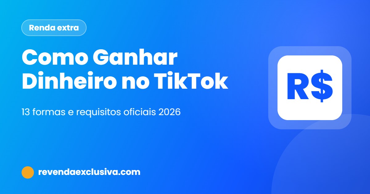 Como ganhar dinheiro no TikTok: 13 formas e requisitos