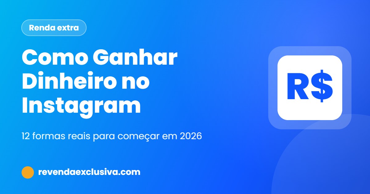 Como ganhar dinheiro no Instagram: 12 formas reais